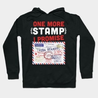 One more stamp I promise- stamp collecting lover - stamps lover present Hoodie